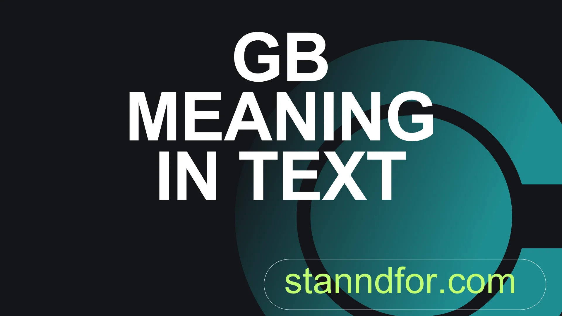 What Does GB Meaning in Text Mean? (2026 Slang Guide with Real Examples)