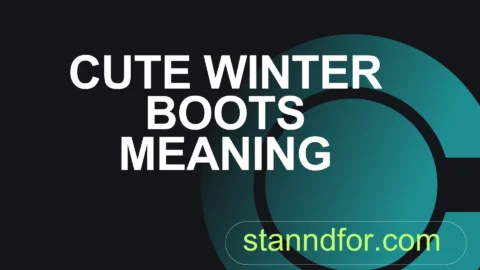 cute winter boots meaning