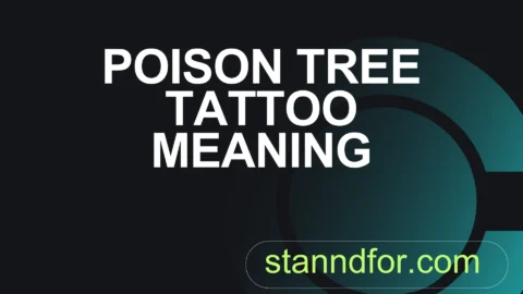 poison tree tattoo meaning