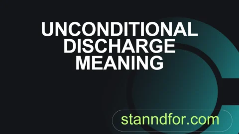 unconditional discharge meaning