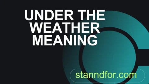 under the weather meaning