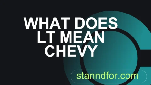 what does lt mean chevy
