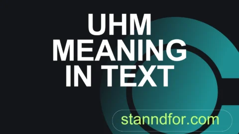 uhm meaning in text