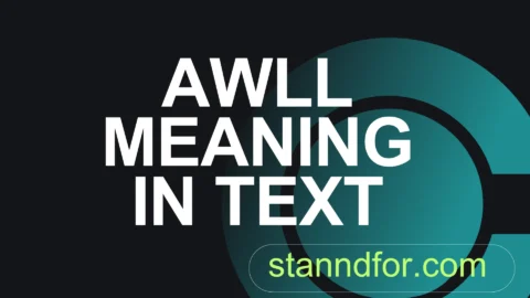 awll meaning in text