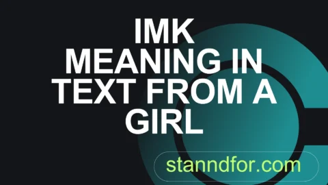 imk meaning in text from a girl