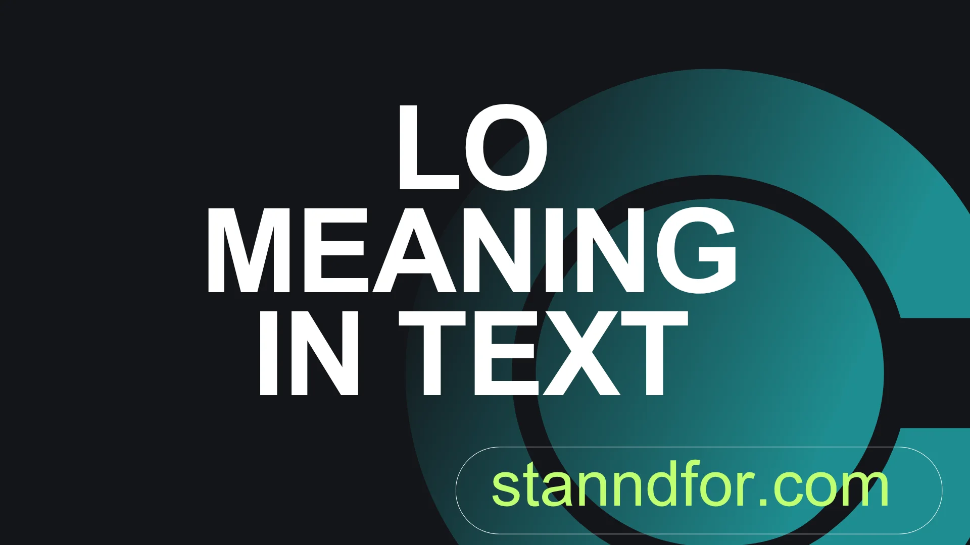 LO Meaning in Text: What It Really Means in Messages, Chats, and Social ...