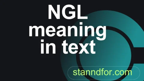 ngl meaning in text