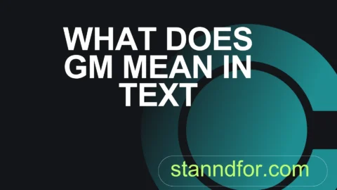 what does gm mean in text