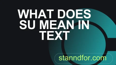 what does su mean in text
