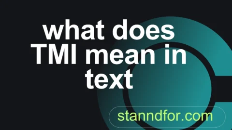 what does tmi mean in text