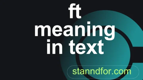 ft meaning in text