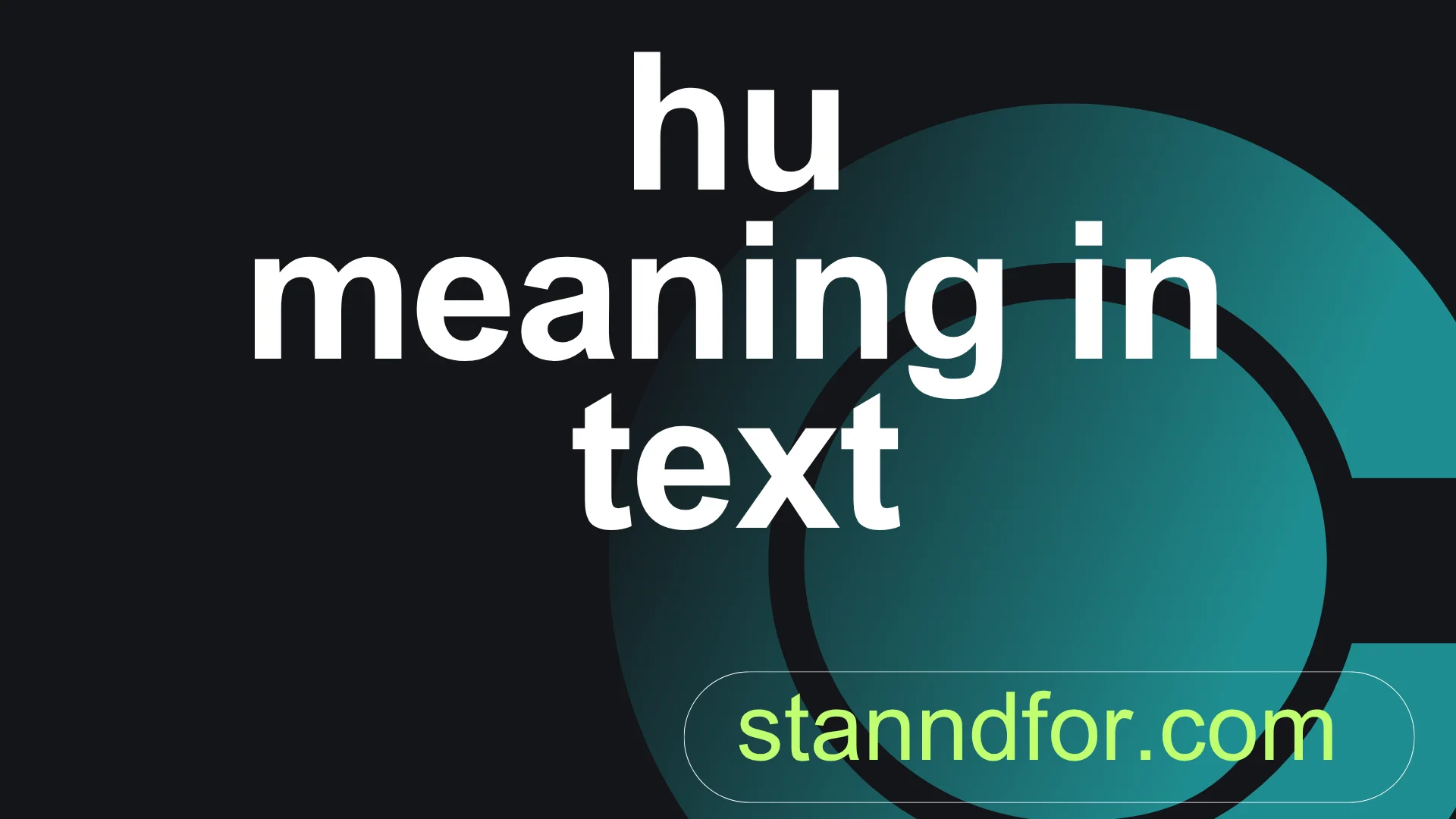 Hu Text Hu Meaning in Text: What It Really Means in Messages, Social Media, and ...
