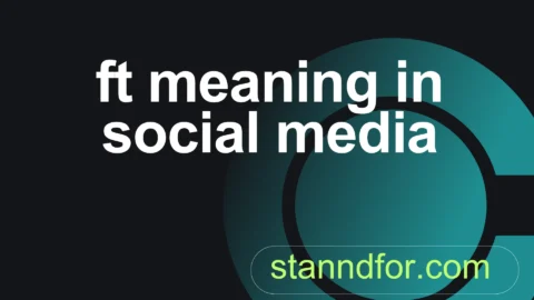 ft meaning in social media