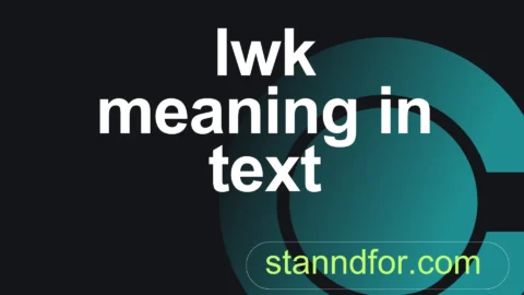 lwk meaning in text