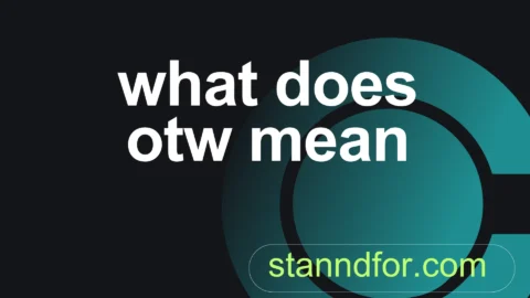 what does otw mean