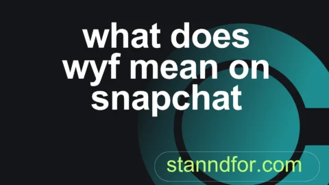 what does wyf mean on snapchat